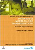 Prevention of Mother-to-Child Transmission of HIV: South, East Asia and the Pacific