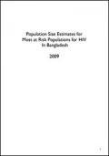 Population Size Estimates for Most at Risk Populations for HIV in Bangladesh 2009