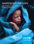 Narrowing the Gaps: The Power of Investing in the Poorest Children