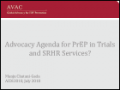 Advocacy Agenda for PrEP in Trials and SRHR Services