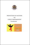 Prevention of Mother to Child Transmission Guideline