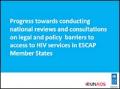 Progress towards Conducting National Reviews and Consultations on Legal and Policy Barriers to Access to HIV Services in ESCAP Member States