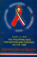 Republic Act 8504 the Philippines AIDS Prevention and Control Act of 1998 - Implementing Rules and Regulations