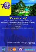 Report of the 2nd International Conference on Reproductive Health Management (ICRHM): Emphasis on Family Planning