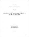 Estimations and Projections of HIV/AIDS in Cambodia 2010-2015