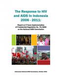 The Response to HIV and AIDS in Indonesia 2006-2011
