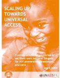 Scaling Up Towards Universal Access: Considerations for Countries to Set their Own National Targets for HIV Prevention, Treatment, and Care