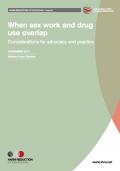 When Sex Work and Drug Use Overlap: Considerations for Advocacy and Practice