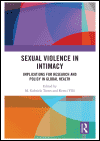 Sexual Violence in Intimacy (Preview) - Implications for Research and Policy in Global Health