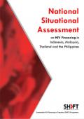 2017 National Situational Assessment on HIV Financing in Indonesia, Malaysia, Thailand, and the Philippines
