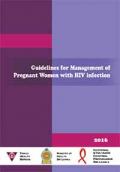 Guidelines for Management of Pregnant Women with HIV Infection