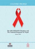The HIV/AIDS/STD Situation and The National Response In Nepal