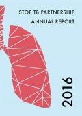 Stop TB Partnership Annual Report 2016