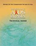 Technical Annex to the Report of the Commission on AIDS in Asia