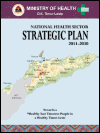 National Health Sector Strategic Plan 2011-2030. Ministry of Health, Timor-Leste. (2011)