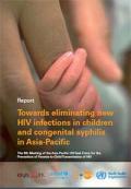 Towards Eliminating New HIV Infections in Children and Congenital Syphilis in Asia-Pacific: The 8th Meeting of the Asia-Pacific UN Task Force for the Prevention of Parents-to-Child Transmission of HIV