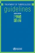 Treatment of Tuberculosis Guidelines (Fourth Edition)