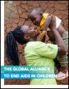 The Global Alliance to end AIDS in children