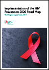 Implementation of the HIV Prevention 2020 Road Map. UNAIDS. (2019)