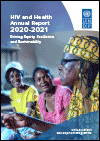 HIV and Health Annual Report 2020-2021: Driving Equity, Resilience and Sustainability