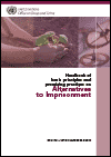 Handbook of Basic Principles and Promising Practices on Alternatives to Imprisonment