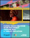 Making the HIV Response Work for Women through Film: A Toolkit for Action