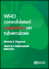 WHO consolidated guidelines on tuberculosis: module 3: diagnosis: tests for TB infection