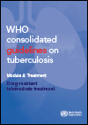 WHO Consolidated Guidelines on Tuberculosis. Module 4: Treatment - Drug-resistant Tuberculosis Treatment