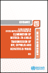 Global Guidance on Criteria and Processes for Validation: Elimination of Mother-to-child Transmission of HIV, Syphilis and Hepatitis B Virus