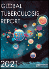 Global Tuberculosis Report 2021