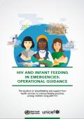 HIV and Infant Feeding in Emergencies: Operational Guidance