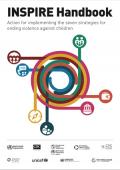 INSPIRE Handbook - Action for Implementing the Seven Strategies for Ending Violence against Children