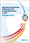 The Operational guidance on adaptation and implementation of WHO’s Multisectoral Accountability Framework to end TB (MAF-TB) 