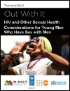 Out with It - HIV and Other Sexual Health Considerations for Young Men who have Sex with Men. Ayala G. (2018)
