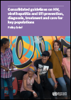 Policy brief: Consolidated guidelines on HIV, viral hepatitis and STI prevention, diagnosis, treatment and care for key populations