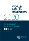 World Health Statistics 2020: Monitoring Health for the SDGs