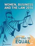 Women, Business and the Law 2016: Getting to Equal