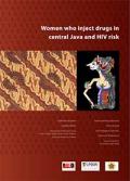 Women Who Inject Drugs in Central Java and HIV Risk