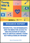 Perspective, the Determinants and the Needs for Access to and Utilization of Sexual Health Services among Young Key Populations in Vietnam