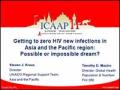 Getting to Zero HIV New Infections in Asia and the Pacific Region: Possible or Impossible Dream?